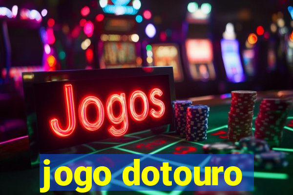 jogo dotouro