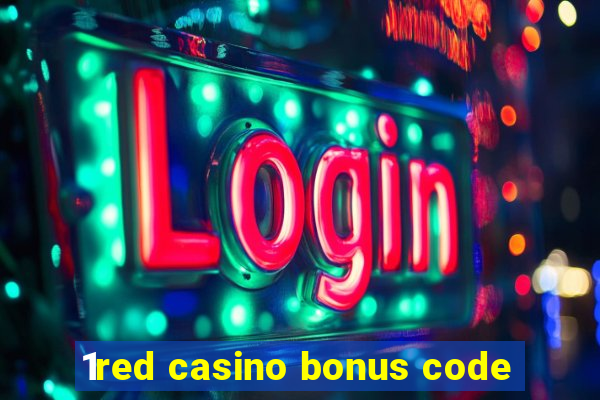 1red casino bonus code