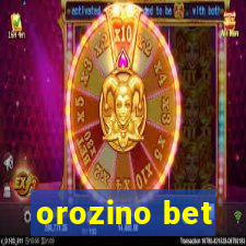 orozino bet