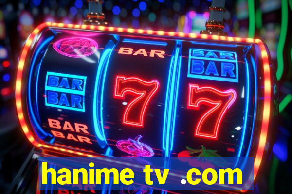 hanime tv .com