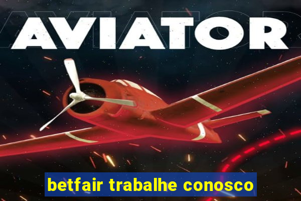 betfair trabalhe conosco