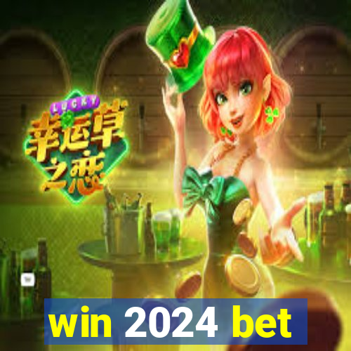 win 2024 bet