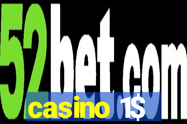 casino 1$