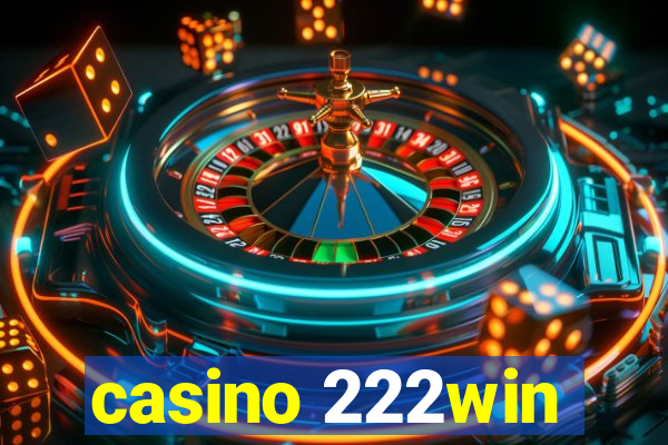 casino 222win