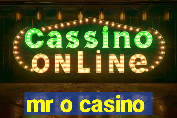 mr o casino