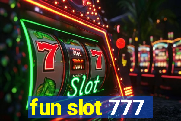 fun slot 777