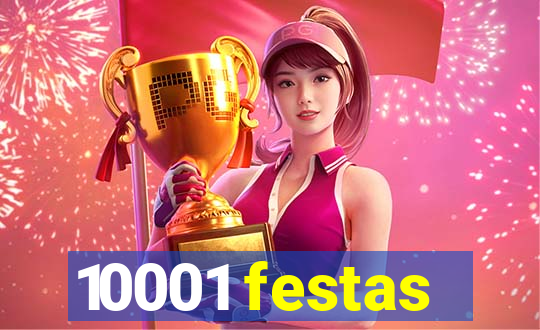 10001 festas