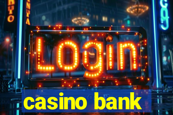 casino bank