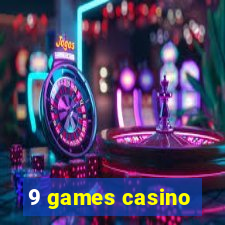 9 games casino