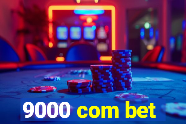 9000 com bet