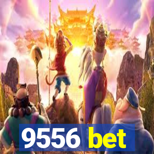 9556 bet