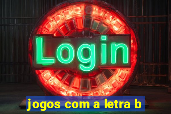 jogos com a letra b