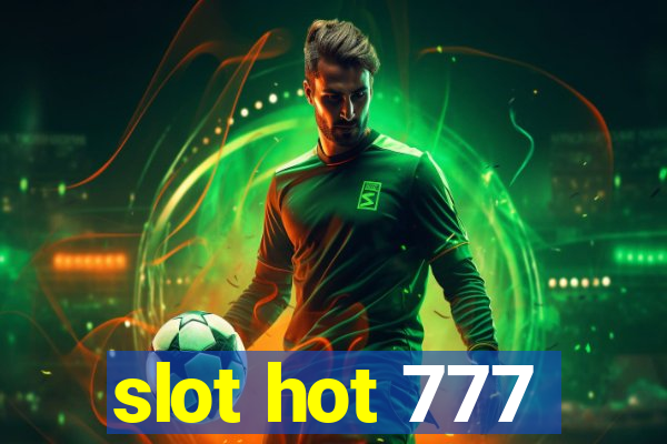 slot hot 777