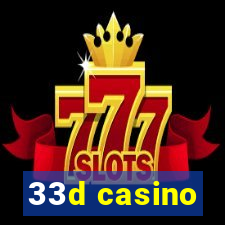 33d casino