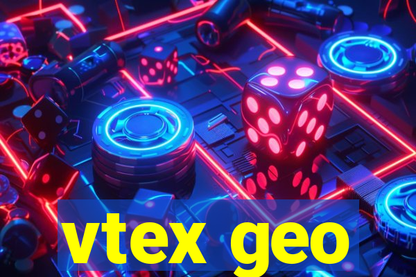 vtex geo