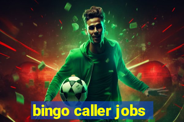 bingo caller jobs