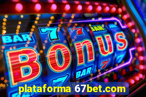 plataforma 67bet.com