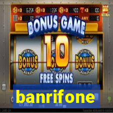 banrifone