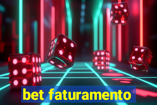 bet faturamento