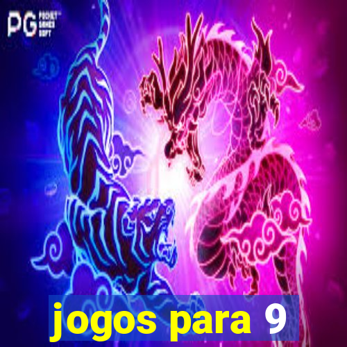 jogos para 9