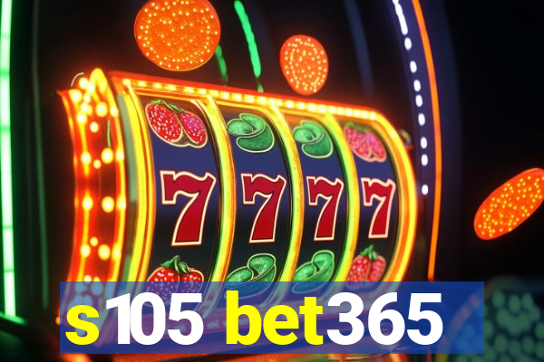 s105 bet365