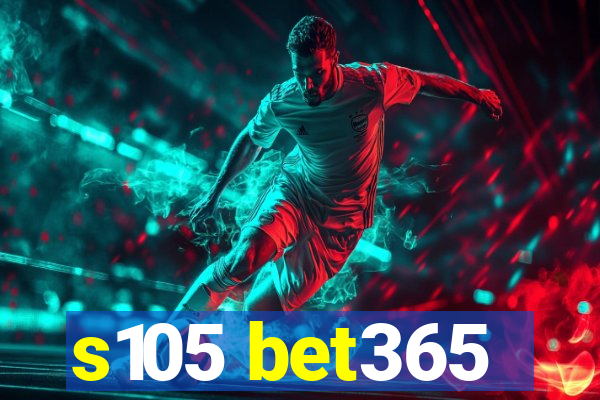 s105 bet365