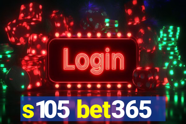 s105 bet365