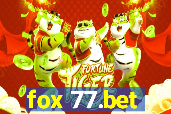 fox 77.bet