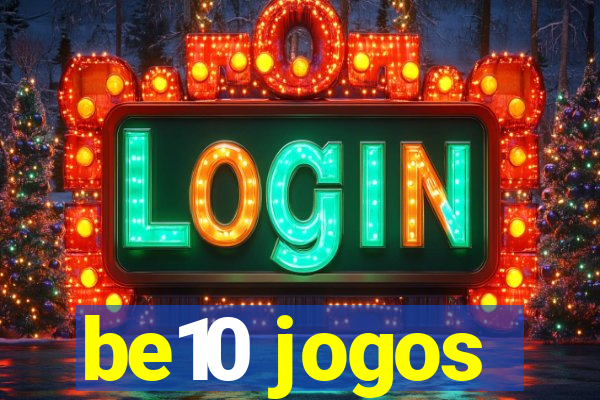 be10 jogos