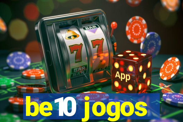 be10 jogos