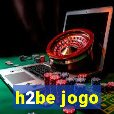 h2be jogo