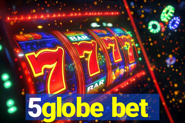 5globe bet