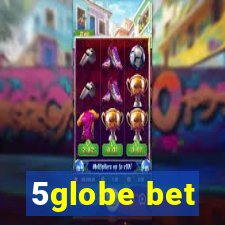 5globe bet