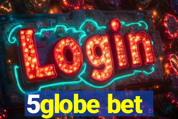 5globe bet