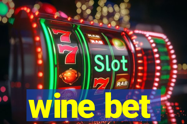 wine bet