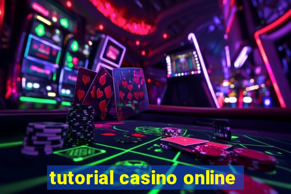 tutorial casino online