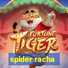 spider racha