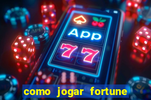 como jogar fortune tiger sem depositar