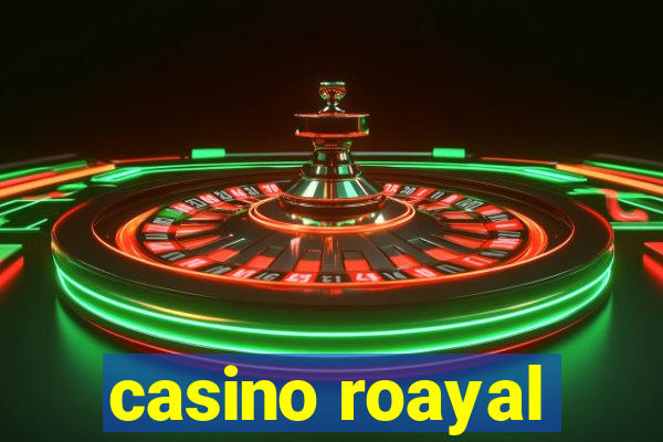 casino roayal