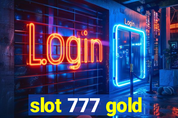 slot 777 gold