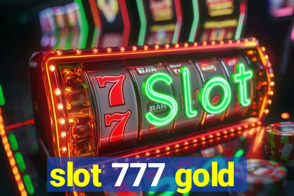 slot 777 gold