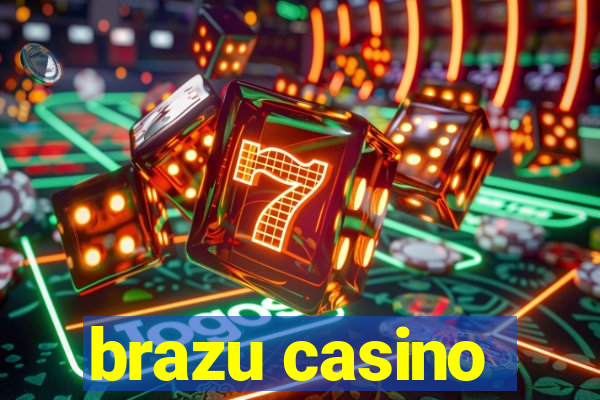 brazu casino