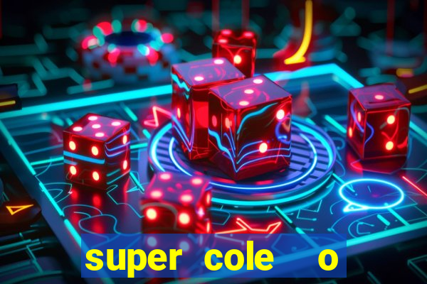 super cole  o 7784 jogos para pc download