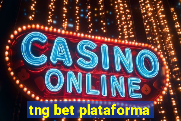 tng bet plataforma