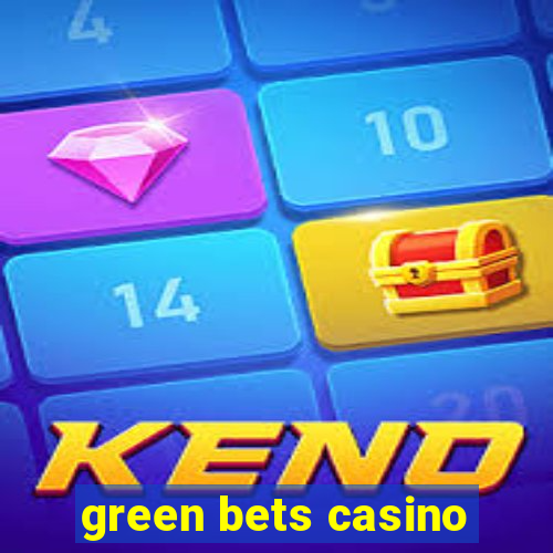 green bets casino