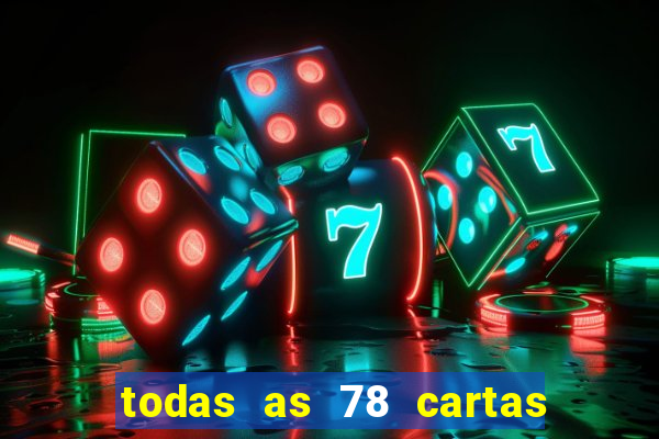 todas as 78 cartas do tarot