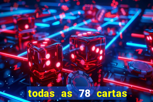 todas as 78 cartas do tarot