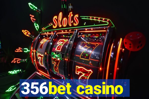 356bet casino