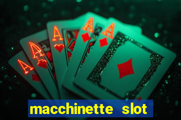 macchinette slot come vincere