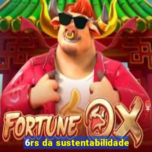 6rs da sustentabilidade